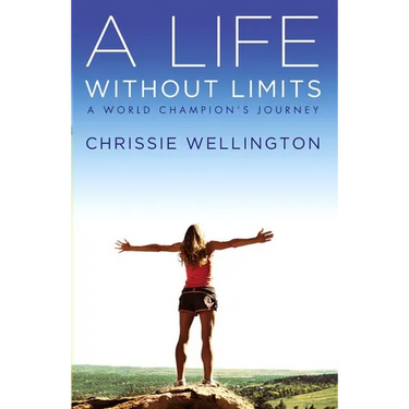 A Life Without Limits: A World Champion's Journey