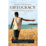 Giftocracy: Awakening the Seeds of Greatness