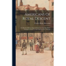 Americans Of Royal Descent: A Collection Of Genealogies Of American Families Whose Lineage Is Traced To The Legimate Issue Of Kings