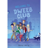 Welcome to Dweeb Club