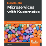 Hands-On Microservices with Kubernetes