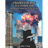 Crash Course: 9-11 INSIDE JOB: Debunking the Official Story in Just 1 Hour