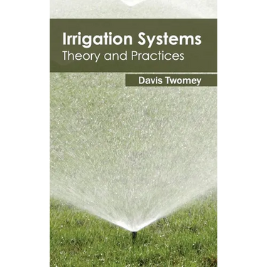 Irrigation Systems: Theory and Practices