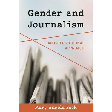 Gender and Journalism: An Intersectional Approach