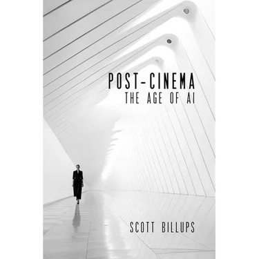 Post-Cinema: The Age of AI