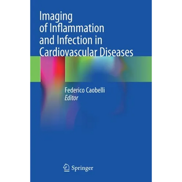 Imaging of Inflammation and Infection in Cardiovascular Diseases