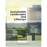 Sustainable Landscapes and Lifeways: Scale and Appropriateness