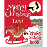 Merry Christmas Levi - Xmas Activity Book: (Personalized Children's Activity Book)