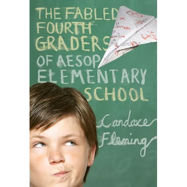 The Fabled Fourth Graders of Aesop Elementary School
