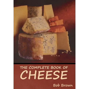 The Complete Book of Cheese