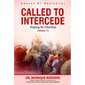 Called to Intercede Volume 13: Praying for Churches