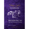 Preserving 101: Canning, Freezing & Drying