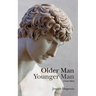 Older Man Younger Man: A Love Story
