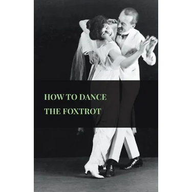 How To Dance The Foxtrot