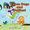 Space Bugs and Selfies: A story about being yourself, space bugs and farting.