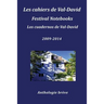 Les Cahiers de Val-David Festival Notebooks Los Cuadernos de Val-David 2009-2014 Anthologie Breve
