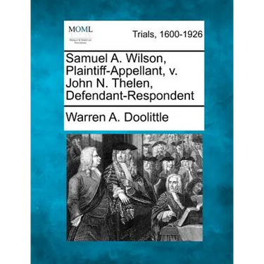 Samuel A. Wilson, Plaintiff-Appellant, V. John N. Thelen, Defendant-Respondent