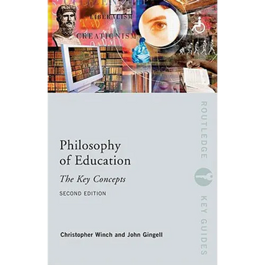 Philosophy of Education: The Key Concepts