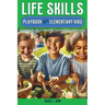 Life Skills Playbook for Elementary Kids