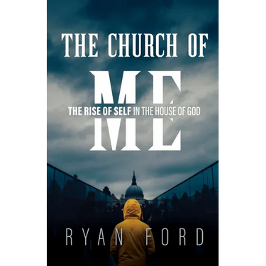 The Church of Me: The Rise of Self in the House of God