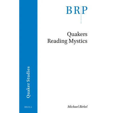 Quakers Reading Mystics