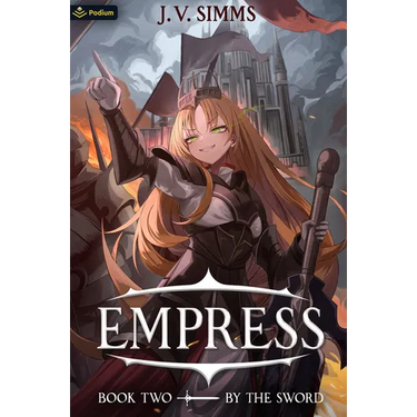 By the Sword: A World Conquest Isekai