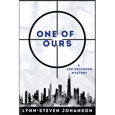 One of Ours: A Joe Erickson Mystery