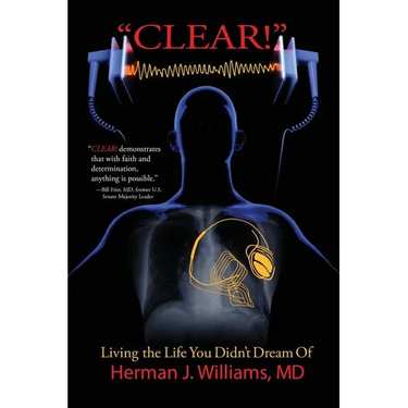 Clear!: Living the Life You Didn't Dream Of