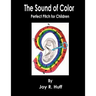 The Sound of Color: Perfect Pitch for Children
