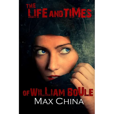 The Life And Times Of William Boule