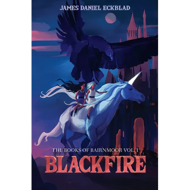 Blackfire: The Books of Bairnmoor, Volume I