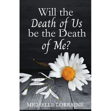 Will the Death of Us Be the Death of Me?