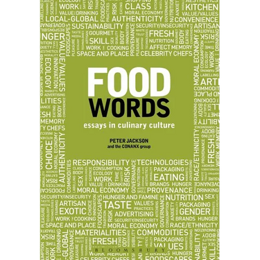 Food Words: Essays in Culinary Culture