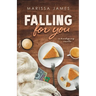 Falling For You: A Thanksgiving Novella