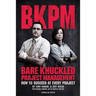 Bare Knuckled Project Management: How to Succeed at Every Project
