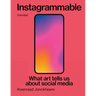 Instagrammable: What Art Tells Us about Social Media