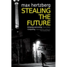 Stealing The Future