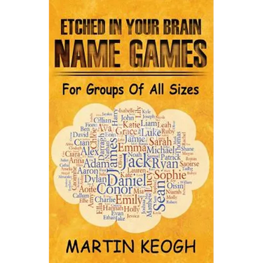 Etched in Your Brain Name Games: For Groups of all Sizes