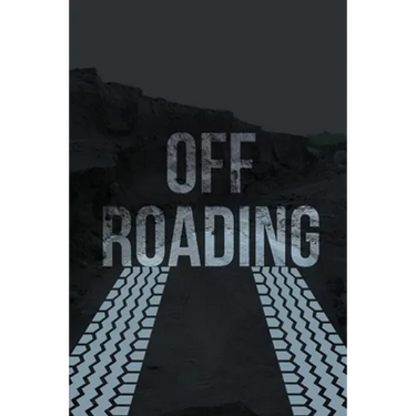 Off-Roading Log Book: Backroad Trail Notebook, Rating Trails, And Terrain, Motocross, Vehicle Maintenance Checklist, ATV, Four-Wheel Adventure Review