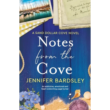Notes from the Cove: An addictive, emotional and heart-wrenching page-turner