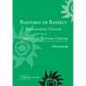 Rhetoric of Respect: Recognizing Change at a Community Writing Center