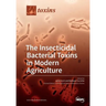 The Insecticidal Bacterial Toxins in Modern Agriculture