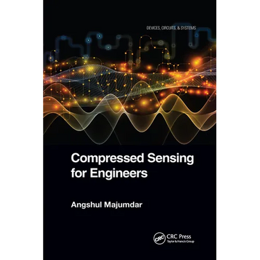 Compressed Sensing for Engineers