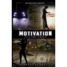MOTIVATION part 2: The Chase