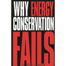 Why Energy Conservation Fails