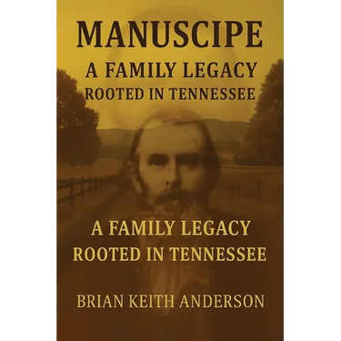 "Manscripe" Anderson Family Legacy