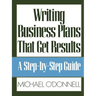 Writing Business Plans That Get Results