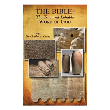The Bible: The True and Reliable Word of God