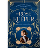 The Rose Keeper