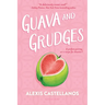 Guava and Grudges